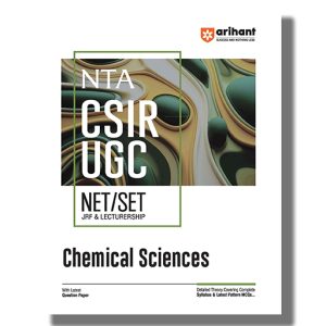 NTA CSIR UGC NET/SET Chemical Sciences 2024-25 Edition | Book Paperback (Arihant) Preeti Gupta Code D494