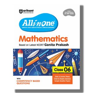 All In One Mathematics Based On Latest NCERT Ganita Prakash Class 6 2025-26 Edition | Book Paperback (Arihant) Rakesh Pandey | Code F1214