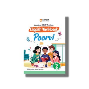 Arihant Based On NCERT Textbook English Workbook Poorvi Class 6 2025-26  Edition | Book Paperback (Chetanshi Sharma) Code F1241