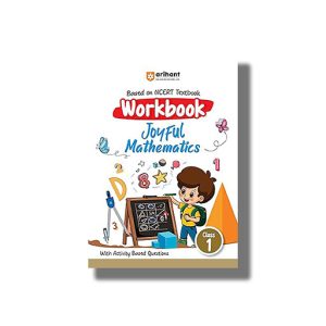 Arihant Based on NCERT Textbook Workbook Joyful Mathematics for Class 1 2025-26 Edition | Book Paperback (Hewanti Kushwaha) Code F1221