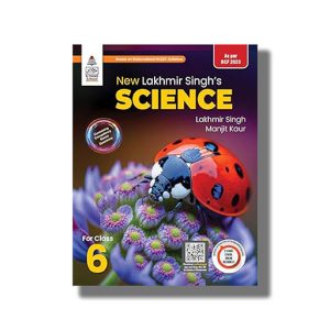 Lakhmir Singhs Science for Class 6 2025-26 Edition | Book Paperback (Lakhmir Singh)