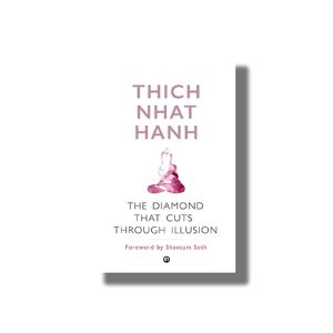 Diamond That Cuts Through Illusion | Book Paperback (Thich Nhat Hanh)