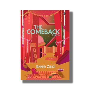 Comeback a Novel | Book Hardcover (Annie Zaidi)