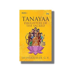 Tanayaa | Daughters of the Sacred | Book Paperback (Shivakumar G V)