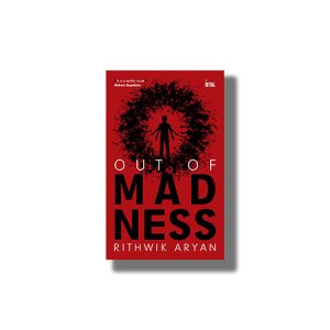 Out of Madness | Book Paperback (Rithwik Aryan)