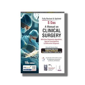 Manual On Clinical Surgery 18th Edition | with New Diagnostic Algorithms Special Investigations & Differential Diagnosis | Book Paperback (S Das)