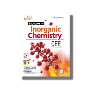Problems In Inorganic Chemistry for JEE Main and Advanced 18th 2025-26 Edition | Book Paperback (Balaji) V K Jaiswal