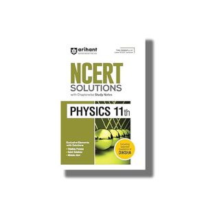 NCERT Solution Physics Class 11 2025-26 Edition | Book Paperback (Arihant) Sanjeev Varshney Code F046