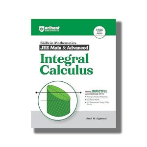 Skills In Mathematics Integral Calculus For JEE Main and Advanced 2025-26 Edition | Book Paperback (Arihant) Amit M Agarwal Code B016