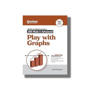 Skills In Mathematics Play With Graphs for JEE Main and Advanced 2025-26 Edition | Book Paperback (Arihant) Amit M Agarwal Code B019
