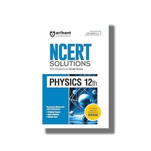 NCERT Solutions Physics 12 2025-26 Edition | Book Paperback (Arihant) Sanjeev Varshney Code F047