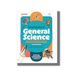 Encyclopedia of General Science for General Competitions 2025-26 Edition | For UPSC | State PSC | SSC | Railways | DSSSB | CUET & other Competitive Exams | Book Paperback (Naresh Kumar) Code D603