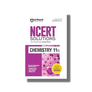 NCERT Solution Chemistry Class 11 2025-26 Edition | Book Paperback (Arihant)Tarnija Midha Code F048