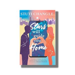 Stars Will guide You Home | Book Paperback (Stuti Changle)