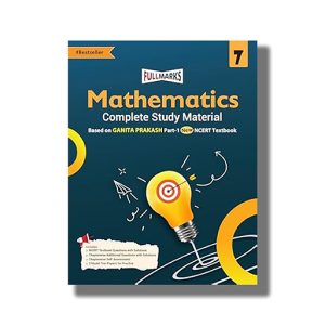 Full Marks Mathematics Complete Study Material Class 7 2025-26 Edition | Based on New NCERT Textbook and CBSE Syllabus | Book Paperback (Full Marks)