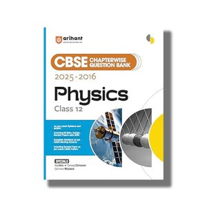 CBSE Chapterwise Question Bank Solved Papers 2025-2016 Physics Class 12 2025-26 Edition | Book Paperback (Arihant) Sayonika Jana