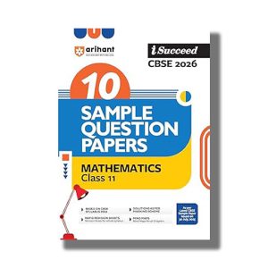 I-Succeed 10 Sample Question Papers CBSE Mathematics Class 11 2025-26 Edition | Book Paperback (Arihant) Sunil Rathore Code F375