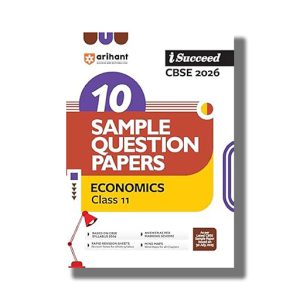 I-Succeed 10 Sample Question Papers CBSE Economics Class 11 2025-26 Edition | Book Paperback (Arihant) Ginni Juneja Code F377