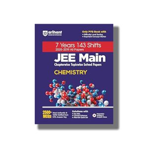JEE Main 7 Years Chapterwise Topicwise PYQ for Chemistry With 2500+ MCQ | All 143 Shifts Covered 2025-26 Edition | Book Paperback (Arihant) Pooja Yadav | Code C1064