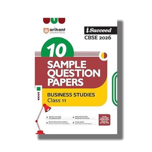 I-Succeed 10 Sample Question Papers CBSE Business Studies Class 11 2025-26 Edition | Book Paperback (Arihant) Maria Rashid Code F1350