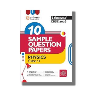 I-Succeed 10 Sample Question Papers CBSE Physics Class 11 2025-26 Edition | Book Paperback (Arihant) Mukesh Kumar Goel Code F372
