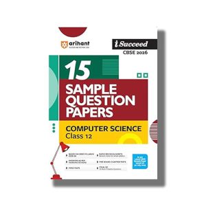 I-Succeed 15 Sample Question Papers CBSE Computer Science Class 12 2025-26 Edition | Book Paperback (Arihant) Ram Tiwari Code F1061