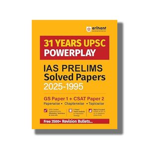 Arihant 31 Years UPSC Powerplay IAS Prelims Solved Papers (2025?1995) | GS Paper 1 and CSAT Paper 2 | Chapterwise Topicwise with 3500+ Revision Bullets | Book Paperback (Arihant) D041