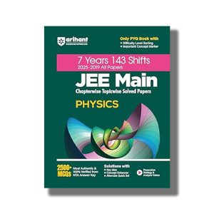 JEE Main 7 Years Chapterwise Topicwise PYQ for Physics With 2500+ MCQ | All 143 Shifts Covered 2025-26 Edition | Book Paperback (Arihant) Dharmendra Singh | Code C1063