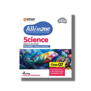 All In One Science New NCERT Textbook Based Curiosity Class 7 2025-26 Edition | Book Paperback (Arihant) Priyasha Gupta Code F1315