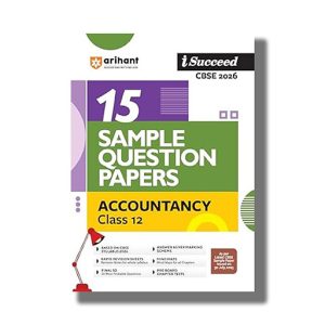 I-Succeed 15 Sample Question Papers CBSE Accountancy Class 12 2025-26 Edition | Book Paperback (Arihant) Anshul Shrama Code F1049
