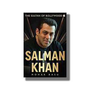 Salman Khan | The Sultan of Bollywood | Book Paperback (Mohar Basu)