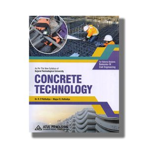 Concrete Technology Civil Engineering Semester 4 GTU Diploma Engineering English Medium 2026-27 Edition | Book Paperback (Atul) R P Rethaliya