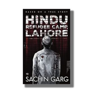 Hindu Refugee Camp Lahore | Book Paperback (Sachin Garg)