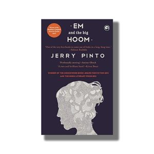 Em & The Big Hoom | Book Paperback (Jerry Pinto)