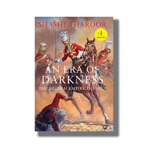 An Era Of Darkness | The British Empire In India | Book Hardcover (Shashi Tharoor)