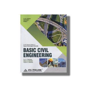 Basic Civil Engineering Semester 1 Gtu Degree Engineering | Book Paperback (Atul) R P Rethaliya
