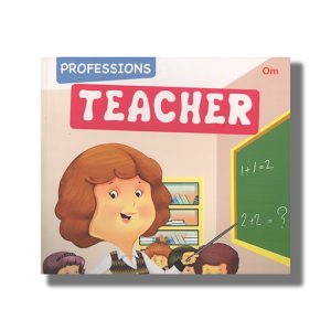 Professions | Teacher | Book Paperback (Om Kidz)