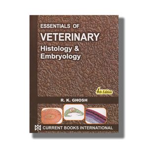 Essentials Of Veterinaery Histology And Embryology 4Th Edition | Book Paperback (R K Ghosh)
