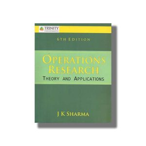 Operations Research 6Th Edition | Theory And Applications Book Paperback (J K Sharma)