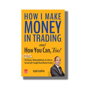 How I Make Money In Trading And How You Can Too! | Book Paperback (Vijay Gupta)