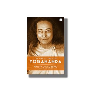 Life And Times Of Yogananda | Book Paperback (Philip Goldberg)
