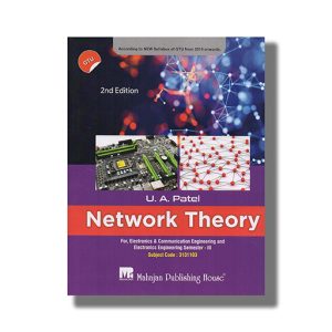 Network Theory Ec/Electrical Engineering Semester 3 Gtu Degree Engineering 2Th 2022 Edition | Book Paperback (Mahajan) U A Patel