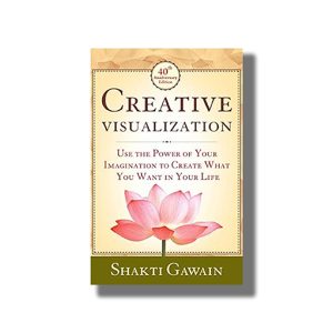 Creative Visualization | Use The Power Of Your Imagination To Create What You Want In Life | Book Paperback (Shakti Gawain)