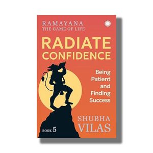 Ramayana The Game Of Life | Radiate Confidence Book 5 | Book Paperback (Shubha Vilas)