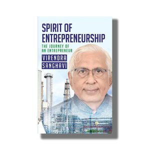 Spirit Of Entrepreneurship |The Journey Of An Entrepreneur | Book Paperback (Virendra Sanghavi)