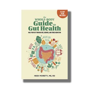 Whole-Body Guide To Gut Health | Heal Your Gut Through Diet Exercise And Stress Reduction | Book Paperback (Heidi Moretti)
