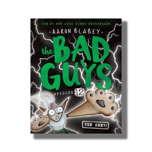 Bad Guys Episode # 12 | The One? Book Paperback (Aaron Blabey)