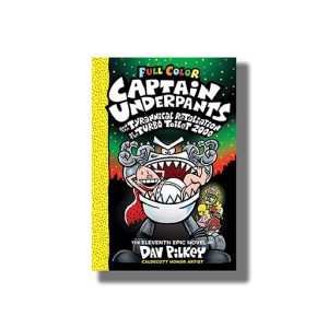 Captain Underpants And Tyrannical Retaliation Of The Turbo Toilet 2000 # 11 Color Edition | Book Paperback (Dav Pilkey)