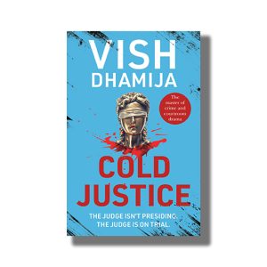 Cold Justice | Book Paperback (Vish Dhamija)