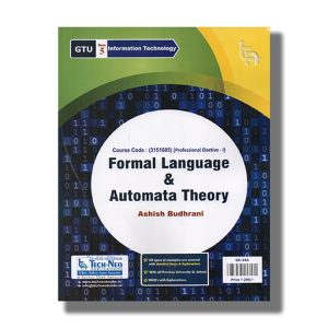 Formal Language And Automata Theory Information Technology Semester 5 Gtu Degree Engineering | Book Paperback (Tech-Neo) Ashish Budhrani